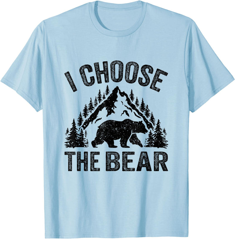 I choose the bear lover bear I CHOOSE THE BEAR unique animal lover T-Shirt - Baby Blue