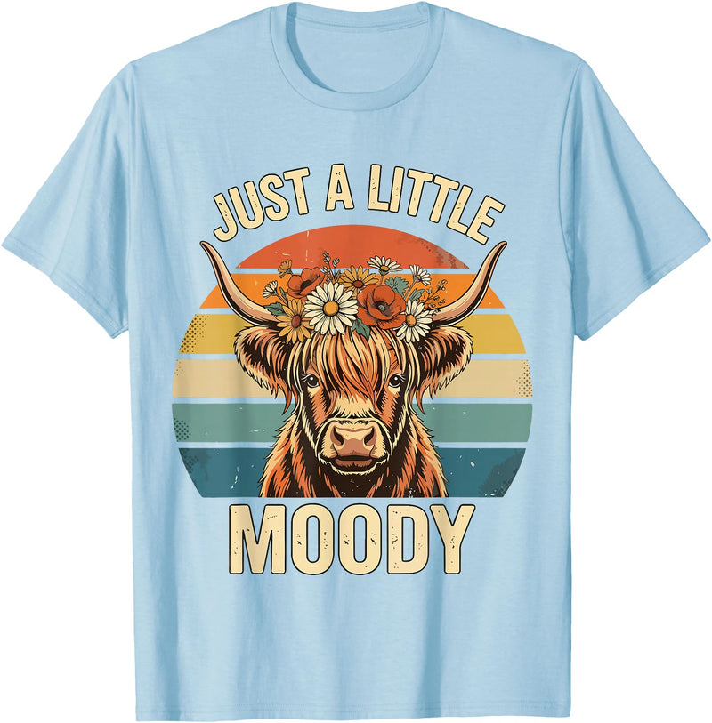Just A Little Moody Funny Cow Tee Highland Cow Vintage Flower Funny Farm Farmer T-Shirt - Baby Blue