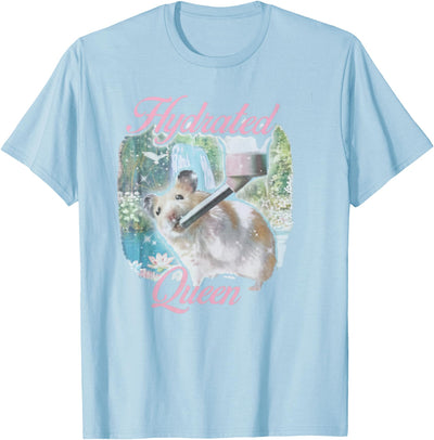 Hydrated Queen Hamster Funny Aesthetic Soft Girl Pet Gift T-Shirt