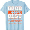 Good Better Best Inspirational Outfit Good Better Best Never Let It Rest Funny Motivation Bear T-Shirt - Baby Blue