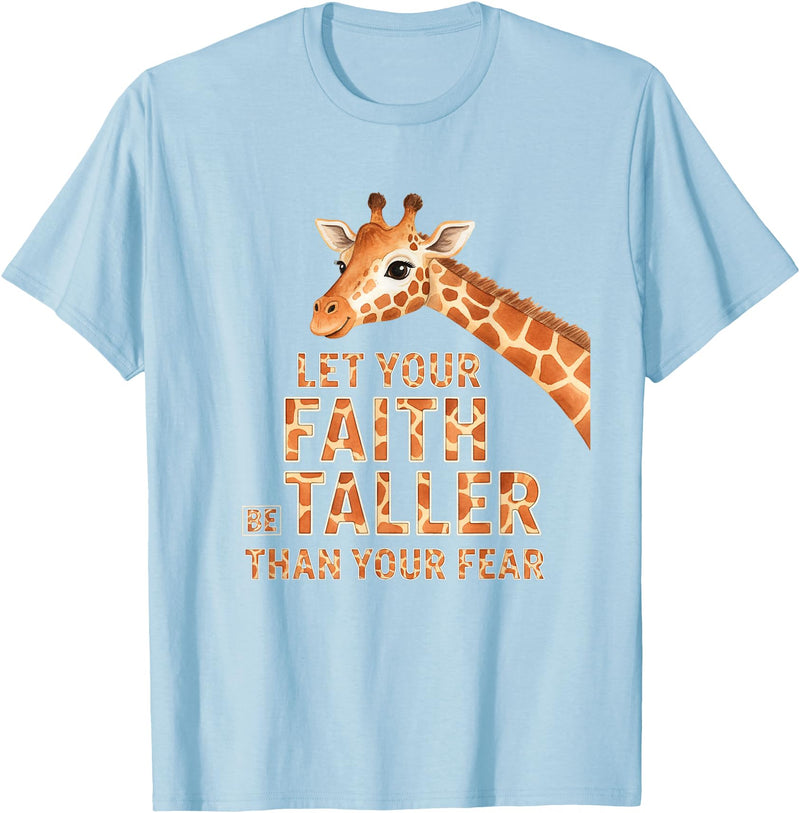 Giraffe Faith Kids Christian Jungle Animal Tall Let Your Faith Be Taller Than Your Fear Kids Giraffe Jungle T-Shirt - Baby Blue
