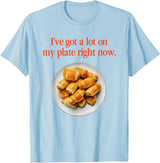 Pigs In A Blanket I’ve Got A Lot On My Plate Tees Pigs In A Blanket I’ve Got A Lot On My Plate Right Now T-Shirt - Baby Blue