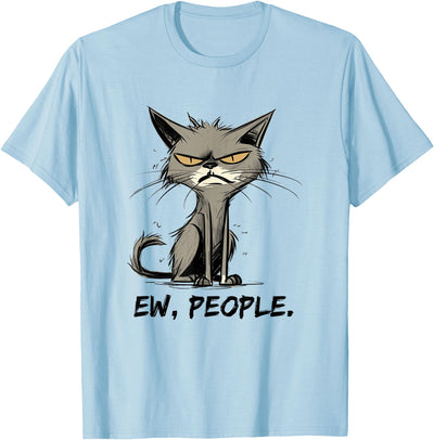 Funny Cat Ew People Meowy Cat Lovers outfits Funny Cat Ew People Meowy Cat Lovers Men Womens Gifts T-Shirt