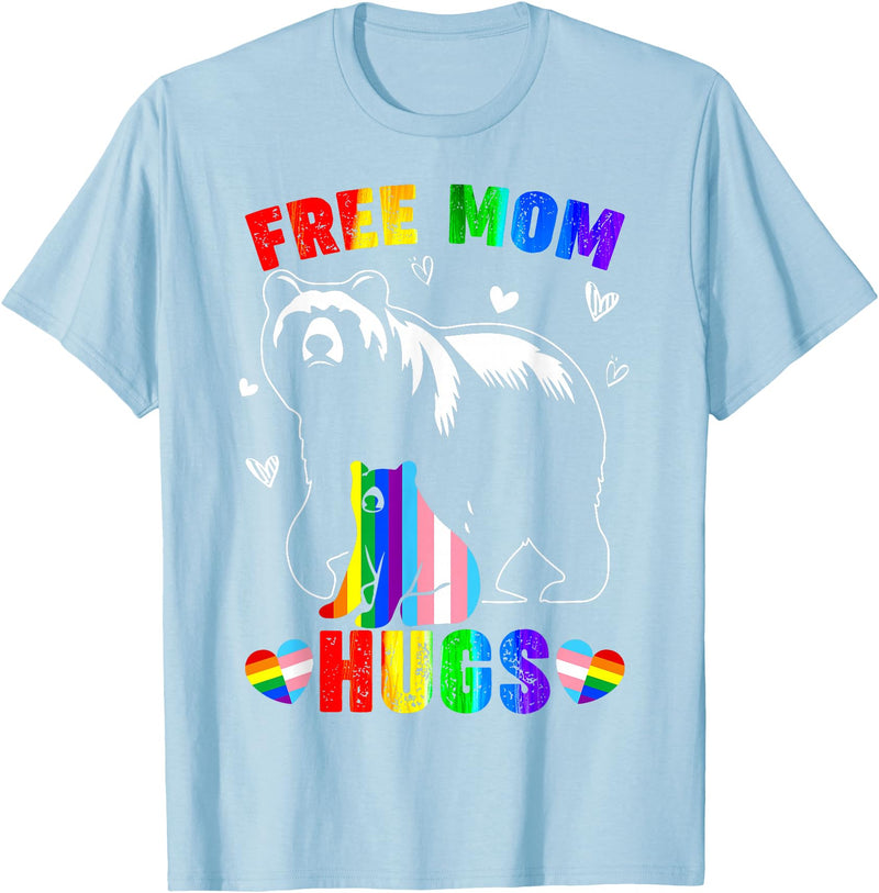 Amb Proud Mom Mommy Mama LGBTQ Mothers Day Women Free Mom Hugs Mama Bear LGBTQ Pride Rainbow Flag Mothers Day T-Shirt - Baby Blue