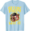 Funny Pig Roast BBQ Gifts Pork Rub Barbecue Lover Pig Roast Barbecue Getting Piggy Wit It BBQ T-Shirt - Baby Blue