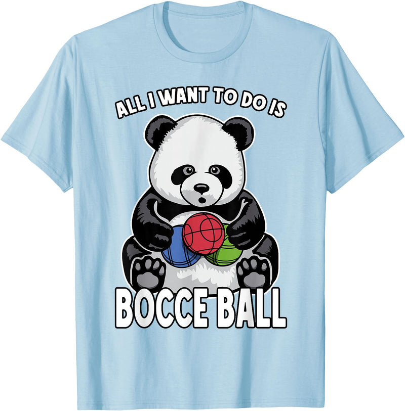 Grandio Design Cute Funny Animal Lover Gifts Panda Bocce Ball All I Want To Do Is Cute Funny Bear Player T-Shirt - Baby Blue