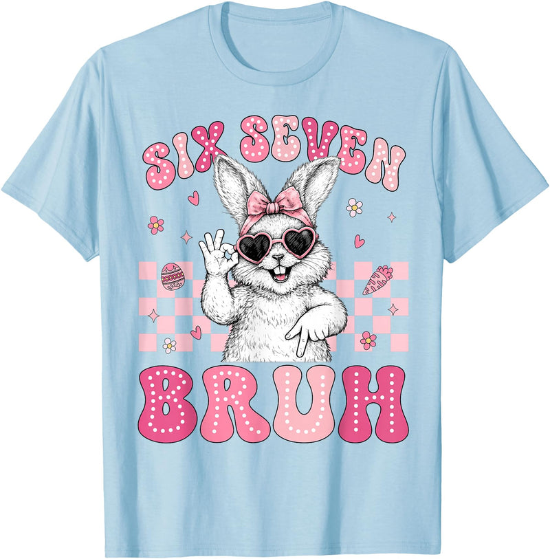 Bunny Rabbit 67 Six Seven Bruh 6 7 Happy Easter Women Girls T-Shirt in Baby Blue
