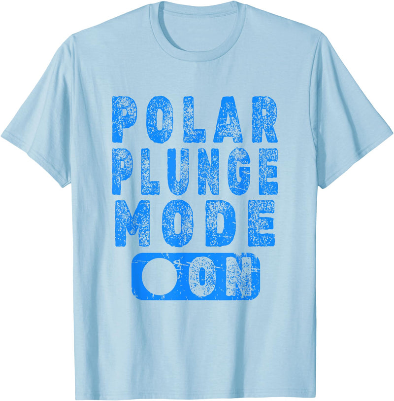 Take The Plunge Designs Polar Plunge Mode On T-Shirt - Baby Blue