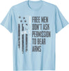 2A Gun Rights USA Freedom Apparel Free Men Don't Ask Permission To Bear Arms - Gun Rights USA T-Shirt - Baby Blue