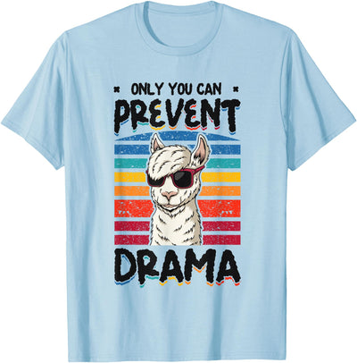 No Drama Llama and Alpaca Designs Only You Can Prevent Drama Llama T-Shirt