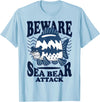 River Beautiful Day Beware Sea Bear Attack T-Shirt - Baby Blue