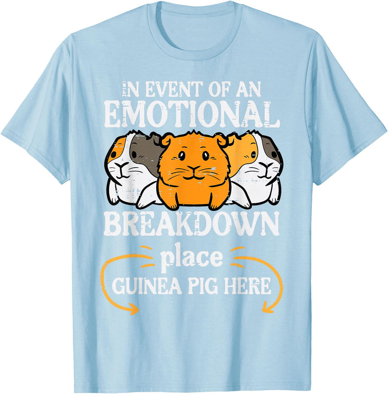 Guinea Pig Shirts For Men Women Kids Gift Emotional Breakdown Place Guinea Pig Cavy Pet Women Men Kids T-Shirt - Baby Blue
