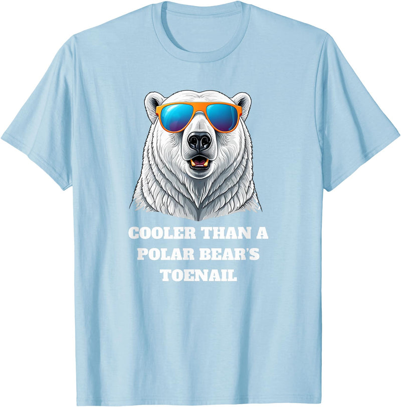 Cooler than a Polar Bear’s Toenail Cute north pole polar bear wearing sunglasses. T-Shirt - Baby Blue