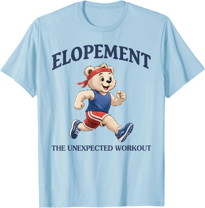 Autism Neurodiversity Bear Elopement The Unexpected Workout T-Shirt