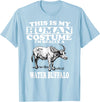 This is My Human Costume I'm Really a Water Buffalo T-Shirt T-Shirt - Baby Blue