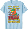 Three Little Pigs Call Me The Third Little Pig T-Shirt - Baby Blue