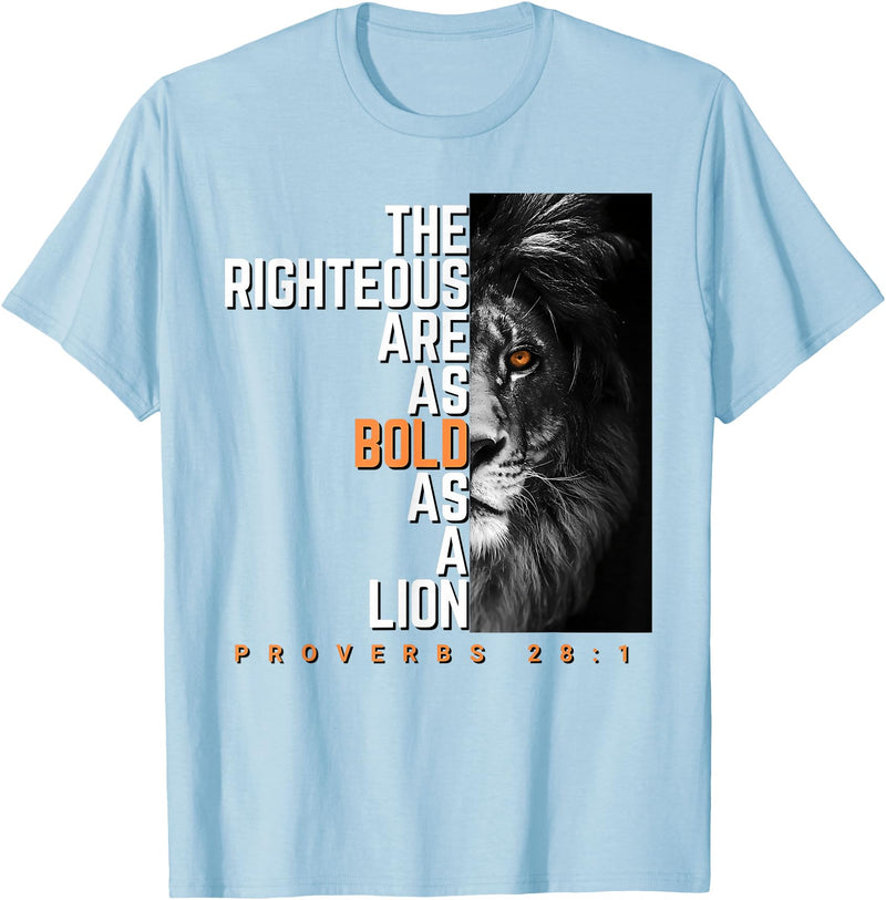 Funny The Righteous Are As Bold As A Lion Bible Verse T-Shirt - Baby Blue