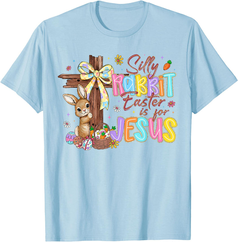 Silly Rabbit Easter Is for Jesus Kids Girls Women Boys Girls T-Shirt in Baby Blue