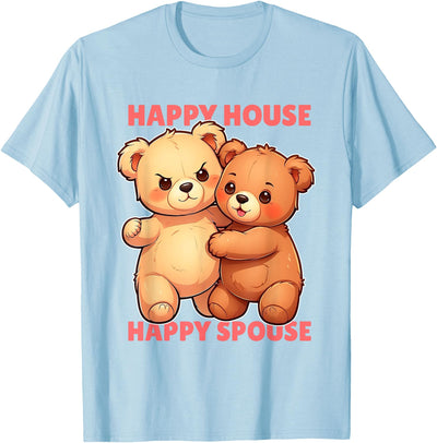 Hugging bears Happy house Happy spouse T-Shirt