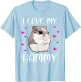 I Love My Hammy Cute Chinese Dwarf Hamster Pet Owner Graphic T-Shirt - Baby Blue