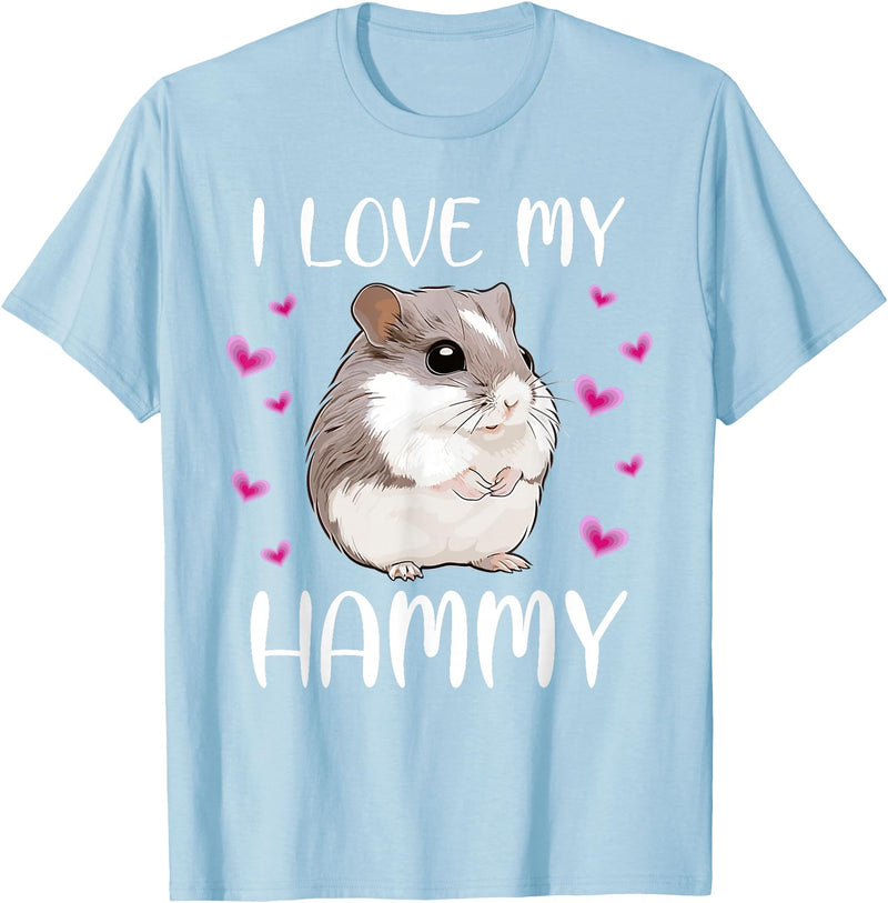 I Love My Hammy Cute Chinese Dwarf Hamster Pet Owner Graphic T-Shirt - Baby Blue