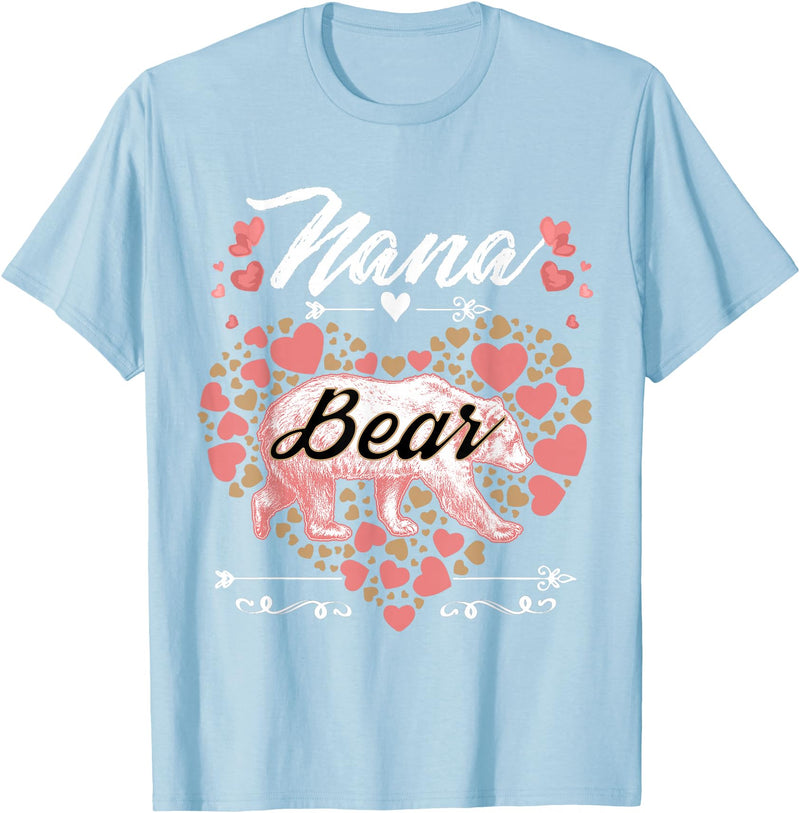 Nana Bear Shirt Designs and Gift Ideas for Grandma Nana Bear Shirt for Women - Cute Mother's Day and Birthday T-Shirt - Baby Blue