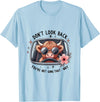 Don't Look Back You're Not Going That Way Cow Tee Don't Look Back You're Not Going That Way, Cow Funny T-Shirt - Baby Blue