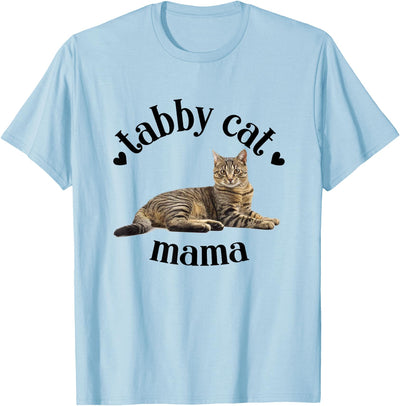 Tabby Cat Mama Cute Tabby Mom Tabby Lover Cat Mom Cat Lady T-Shirt