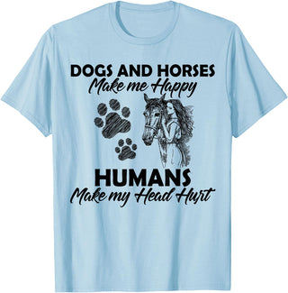 Dogs and horses make me happy humans make my head hurt T-Shirt - Baby Blue