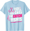 Reel Bitches catch fishes tee Reel Bitches Catch Fishes Funny Fishing T-Shirt - Baby Blue
