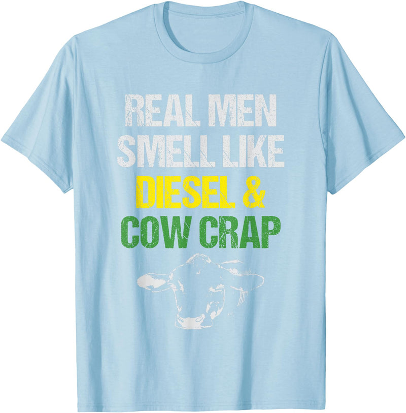 Dairy Cow Farmer Tees & Gifts Co. Real Men Smell Like Diesel and Cow Crap Funny Dairy Farmer T-Shirt - Baby Blue