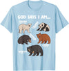 Christian Bears Lover Gift God Says I Am Bears Lover Men Women Christian T-Shirt - Baby Blue