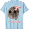 I'm Just a Girl Hamster FUNNY T-Shirt - Baby Blue