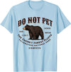 Do Not Pet the Chonky Forest Fluffs Wyoming Quote Yellowstone National Park Black Bear Funny Souvenir T-Shirt - Baby Blue