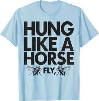 Creative Insect Apparel Hung Like A Horse Fly Funny Insect Humor For Animal Lovers T-Shirt - Baby Blue