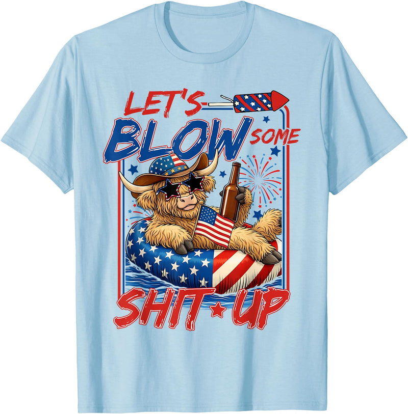 Let's Blow Some Shit Up, July 4th Highland Cow, America USA T-Shirt - Baby Blue