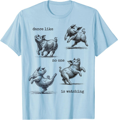 Kids Pig Girls Toddler Women "Dance like no one is watching" T-Shirt