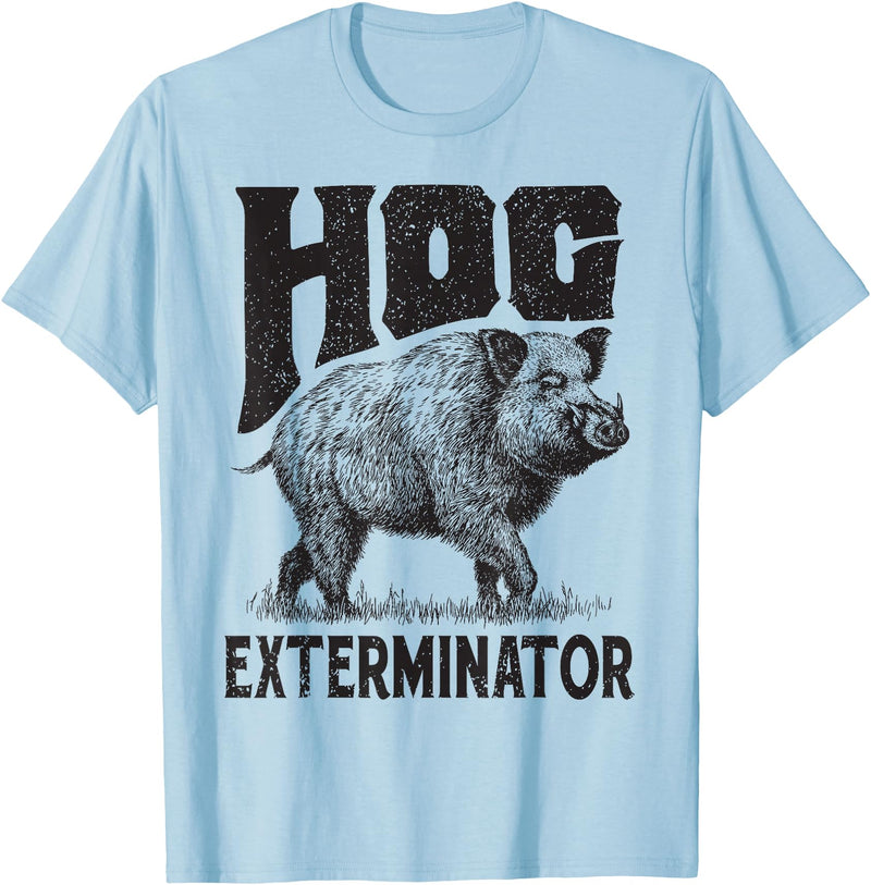 Hunting - Big Ray Designs Funny Hunting Hog Pig Sus Hunting Hog Exterminator apparel T-Shirt - Baby Blue