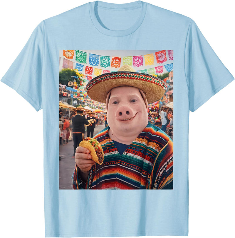 Pig John Pork Mexico Meme John Pork Funny Pig Man Mexican Fiesta Cinco de Mayo Taco T-Shirt - Baby Blue