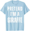 Pretend I am a Giraffe Matching Last Minute Pretend I'm a Giraffe Matching Costume Funny Halloween T-Shirt - Cranberry Red