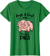 Just A Girl Who Loves Pigs T-Shirt - Kelly Green
