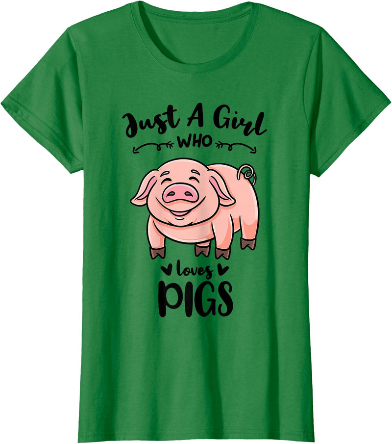 Just A Girl Who Loves Pigs T-Shirt - Kelly Green