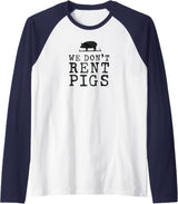 WE DONT RENT PIGS, WHITE DESIGN, GIFT WE DONT RENT PIGS WHITE FUNNY WESTERN COWBOY COMPANY Raglan Baseball Tee - Navy Blue/White