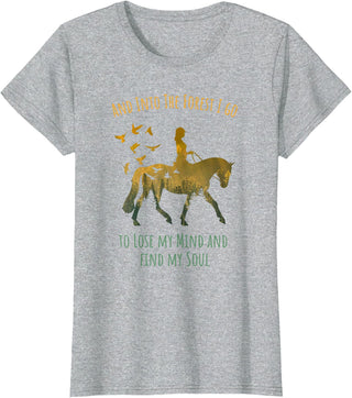 And Into The Forest Horse Riding Shirt Girls Women And Into The Forest I Go Horse Riding Shirt for Girls Women T-Shirt - Heather Grey
