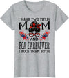 TeeaxArt Red Buffalo Mothers Day Gifts I Have Two Titles Mom And PCA Caregiver Buffalo Mothers Day T-Shirt - Heather Grey
