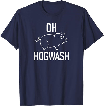 Pig Pun Oh Hogwash, Funny, Joke, Sarcastic, Family T-Shirt