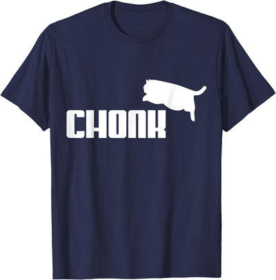 Tee Gift Chonk Cat Meme Funny T-Shirt