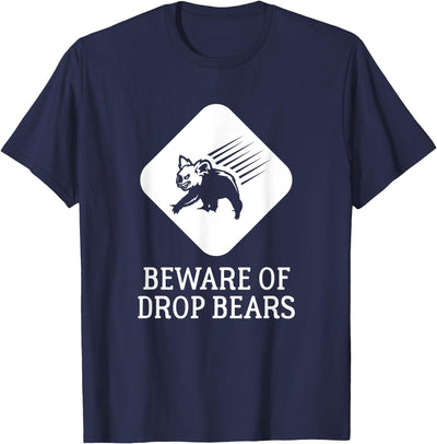 Beware of Drop Bears Drop Bear T-Shirt