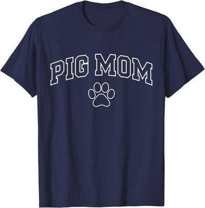 Pig Mom Funny Athletic Lettering Pet Owner Mama T-Shirt