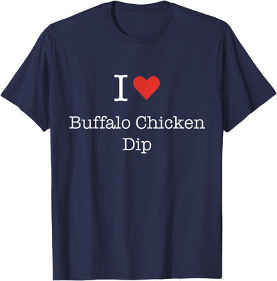 I Love Buffalo Chicken Dip with Heart Minimalist Simple T-Shirt